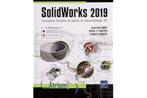SolidWorks 2019 - Conception détaillée de pièces et d'assemblages 3D
