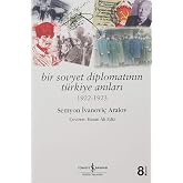 Bir Sovyet Diplomatının T&uuml;rkiye Anıları