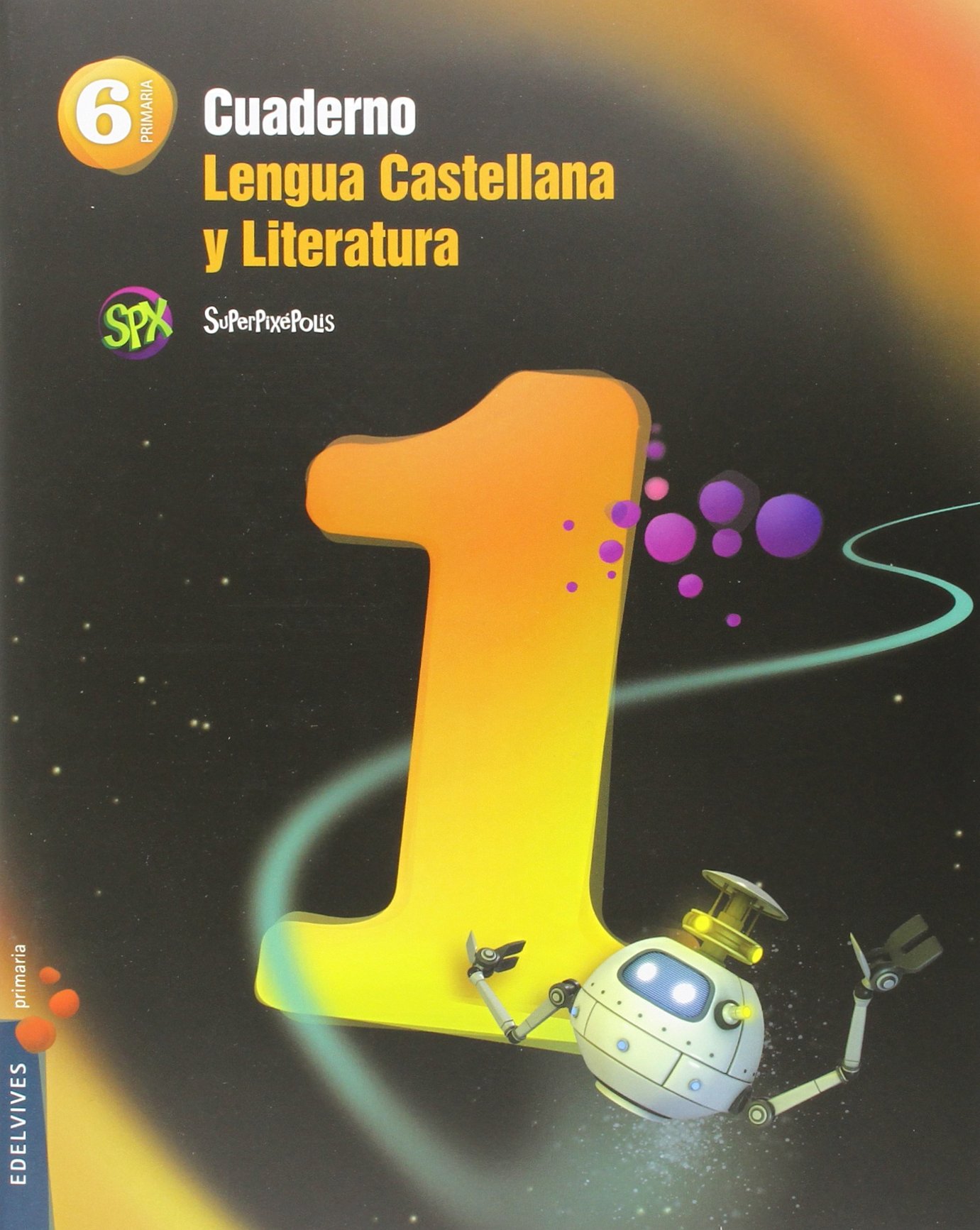 Cuaderno 1 de Lengua Castellana y Liter. 6º Primaria