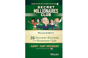 Secret Millionaires Club: Warren Buffett's 26 Secrets to Success in the Business of Life