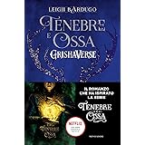 Grishaverse - Tenebre e ossa
