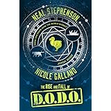 The Rise and Fall of D.O.D.O.: Book 1