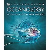Oceanology: The Secrets of the Sea Revealed