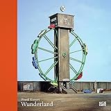 Frank Kunert: Wunderland (Fotografie)
