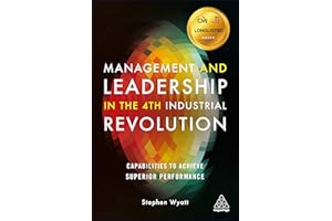 Management and Leadership in the 4th Industrial Revolution: Capabilities to Achieve Superior Performance
