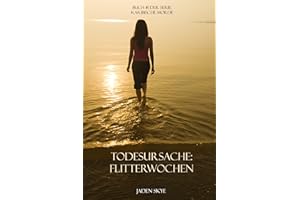 Todesursache: Flitterwochen (Buch #1 der Serie Karibische Morde)