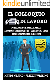 Il Colloquio Perfetto Un Approccio Infallibile Per Affascinare Ogni Selezionatore Ebook N D G Sblocca Il Tuo Potenziale Amazon It Kindle Store