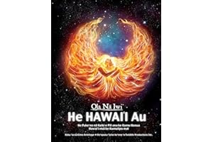 Ola Na Iwi: He Hawaii Au (Hawaiian version): He Puke no na Keiki e Pili ana ke Kumu Honua Hawai'i mai ke Kumulipo mai