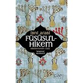 F&uuml;susu'l-Hikem: Hikmetlerin &Ouml;z&uuml;