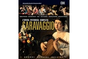 Caravaggio. L'opera pittorica completa
