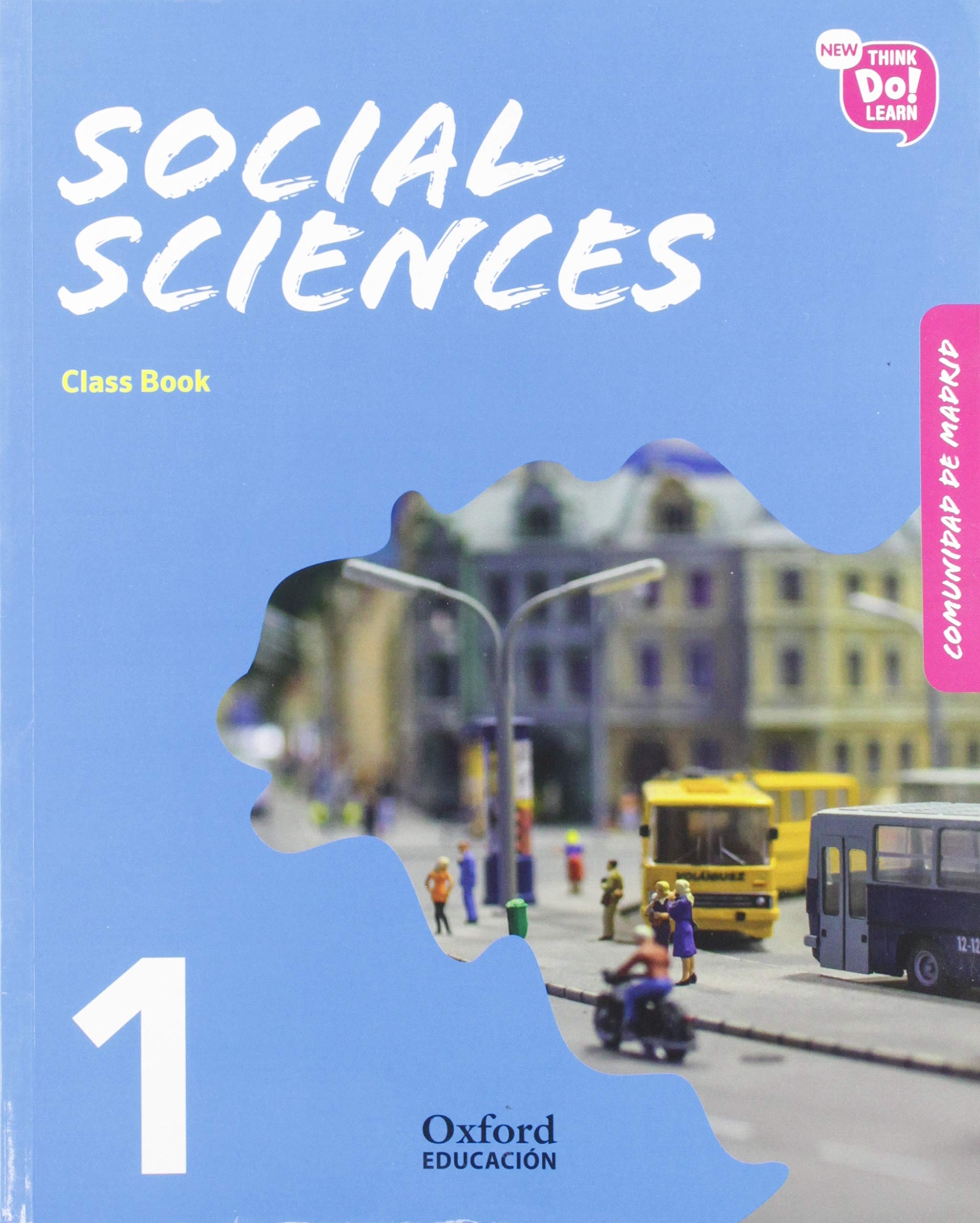 New Think Do Learn Social Sciences 1. Class Book + Stories Pack Module 1