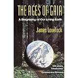 The Ages of Gaia: A Biography of Our Living Earth (Commonwealth Fund Book Program (Series).)