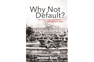 Why Not Default? – The Political Economy of Sovereign Debt
