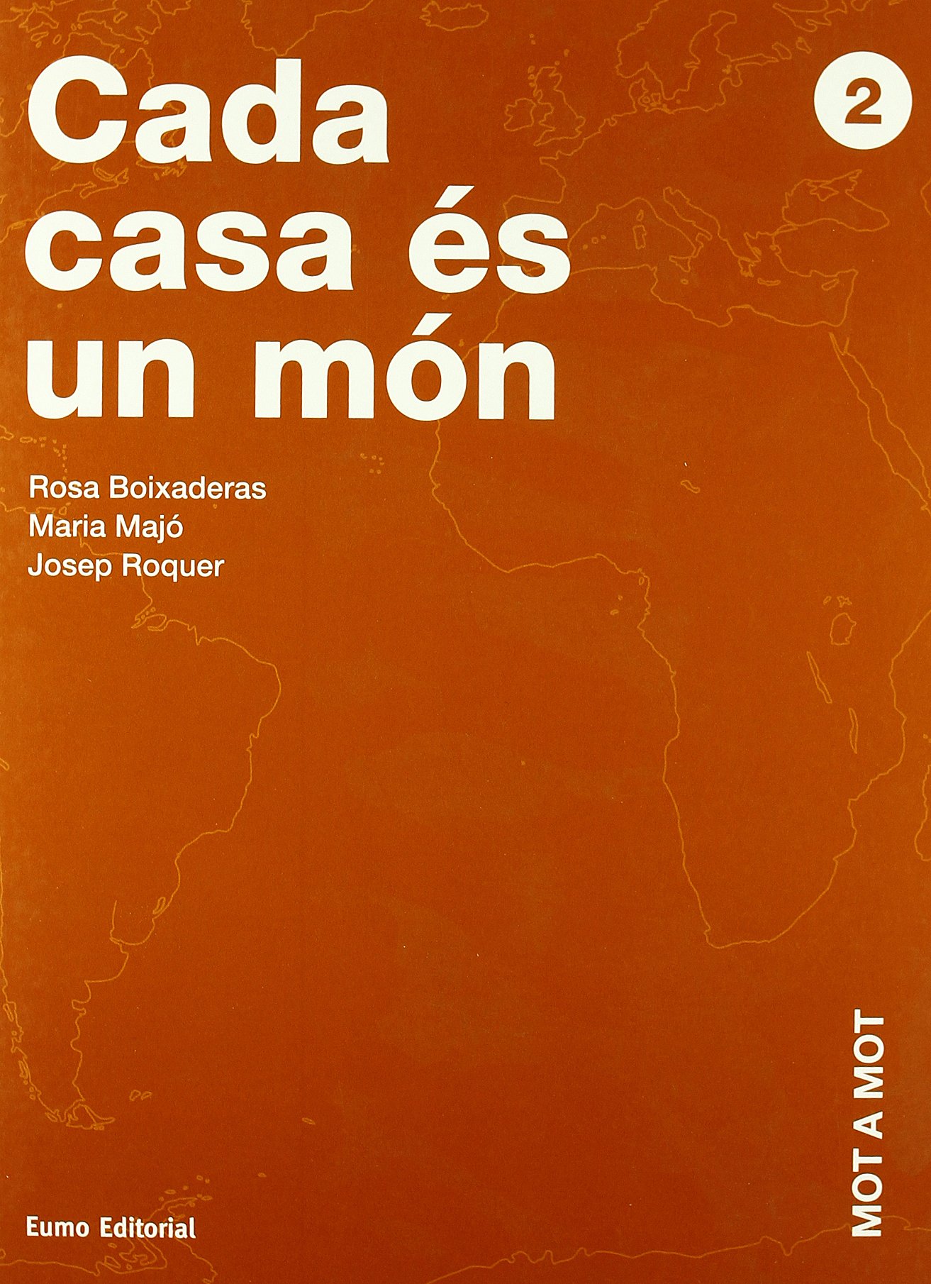 Mot a mot 2. Cada casa és un món