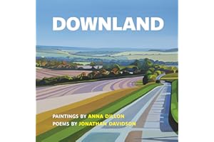 Downland: Paintings by Anna Dillon, Poems by Jonathan Davidson