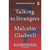 Talking to Strangers: What We Should Know about the People We Don't Know