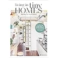 Living in Tiny Homes: Big Ideas for Small Spaces