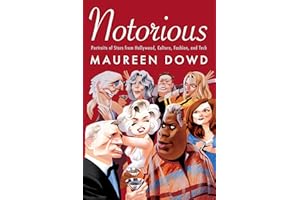 Notorious: Portraits of Stars from Hollywood, Culture, Fashion, and Tech