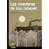Las aventuras de Tom Sawyer (CLÁSICOS - Tus Libros-Selección)