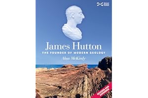 James Hutton: The Founder of Modern Geology