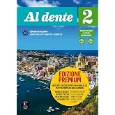 Al dente 2 Premium Libro dello studente + esercizi: Al dente 2 Premium Libro dello studente + esercizi