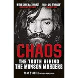 Chaos: The Truth Behind the Manson Murders