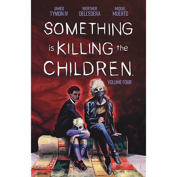 Something Is Killing the Children Vol. 7: Collects Something
