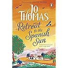 Retreat to the Spanish Sun: Escape to Spain with this feel-good summer romance from the #1 bestseller