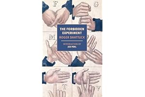 The Forbidden Experiment: The Story of the Wild Boy of Aveyron