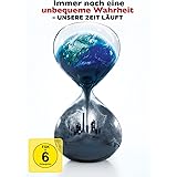 Immer noch eine unbequeme Wahrheit - Unsere Zeit läuft