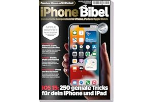 iPhone Bibel 2022 - Das Handbuch für iphone , iPad und Apple Watch: iOS 15 - iPhone 13 - iPad Air - iPad 9 - Apple Watch