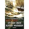 Sturm über roten Wassern: Band 2 - Roman (Locke Lamora, Band 2)