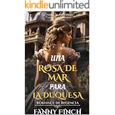 Una Rosa De Mar Para La Duquesa: Rosas y Novias