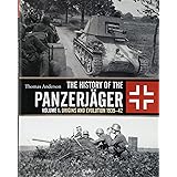 The History of the Panzerjäger: Volume 1: Origins and Evolution 1939–42