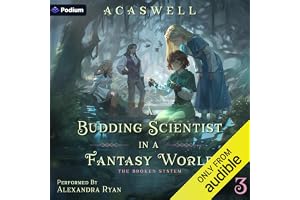 The Broken System: An Isekai LitRPG: A Budding Scientist in a Fantasy World, Book 3