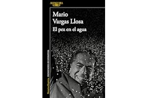 El pez en el agua: A Memoir (Hispánica)