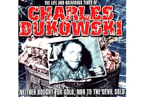 Life And Times Of Charles Bukowski