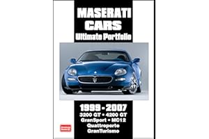 Maserati Cars Ultimate Portfolio 1999-2007 (Brooklands Books Road Test Series): 3200 GT 4200 GT Gransport MC12 Quattroporte GranTurismo