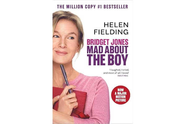 Bridget Jones: Mad About the Boy: The laugh-out-loud No.1 Sunday Times bestseller, now a major film starring Renée Zellweger
