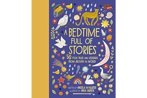 A Bedtime Full of Stories: 50 Folktales and Legends from Around the World (7) (World Full of..., Band 7)
