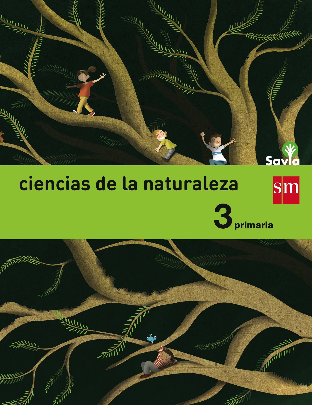 Ciencias de la naturaleza. 3 Primaria. Savia