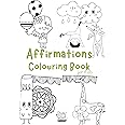 Positive Affirmations Colouring Books for Kids - Happy Relaxing Positive Doodle Coloring Book for Kids 5-12 years - Best Drawing, Coloring, Painting and Art Book for Kids