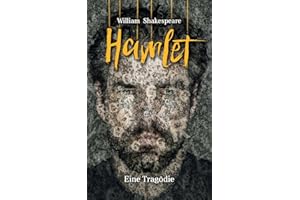 Hamlet: Prinz von Dänemark: William Shakespeare. Eine Tragödie (Bibliothek der Weltliteratur)