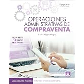 Operaciones administrativas de compraventa (Edici&oacute;n 2025) (Administraci&oacute;n y Gesti&oacute;n)
