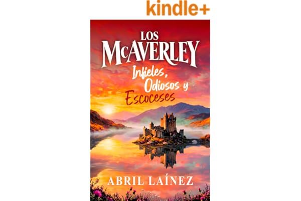 Los McAverley. Infieles, odiosos y escoceses.