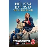 Tout le bleu du ciel: Roman (Le livre de poche, 35645)