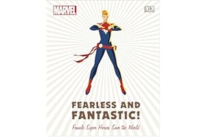 Marvel Fearless and Fantastic! Female Super Heroes Save the World