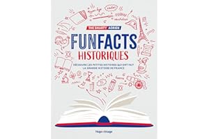 Fun facts historiques