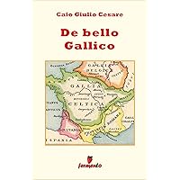 De bello Gallico - in italiano (Emozioni senza tempo)
