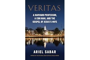 Veritas: a Harvard professor, a con man, and the Gospel of Jesus’s Wife